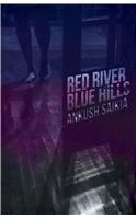 Red River, Blue Hills