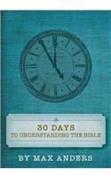 30 Days to Understanding the Bible