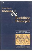 Researches in Indian and Buddhist Philosophy