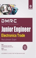 DMRC (Delhi Metro Rail Corporation) Junior Engineer Electronics Trade Recruitment Exam