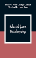 Notes And Queries; On Anthropology