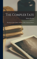 Complex Fate