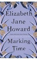 Marking Time (Cazalet Chronicles- 2)