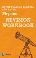 Revise Edexcel AS/A Level Physics Revision Workbook - for 2025, 2026 exams