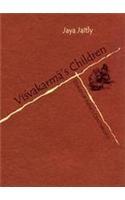 Vishvakarma’s Children : Stories of India’s Craftspeople