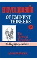 Encyclopaedia Eminent Thinkers (Vol. 15 : The Political Thought of C. Rajagopalachari)