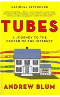 Tubes: A Journey to the Center of the Internet