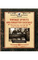 Vintage Spirits and Forgotten Cocktails: Prohibition Centennial Edition