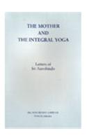 The Mother and the Integral Yoga