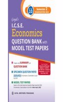 Goyal's ICSE Economics Question Bank with Model Test Papers For Class 10 Semester 2 Examination 2022