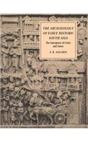 Archaeology of Early Historic South Asia