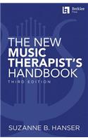 New Music Therapist's Handbook - 3rd Edition: Learn Essential Practices for Music Therapy