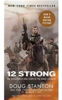 12 Strong: The Declassified True Story of the Horse Soldiers