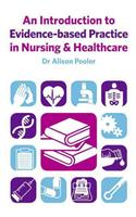 Introduction to Evidence-based Practice in Nursing & Healthcare