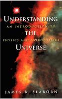 Understanding the Universe