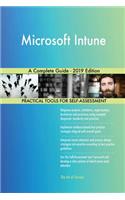 Microsoft Intune A Complete Guide - 2019 Edition