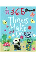 365 Things to Make & Do Right Now