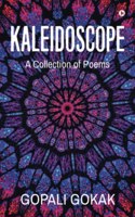 Kaleidoscope: A Collection of Poems