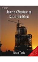 Analysis of Structures on Elastic Foundations