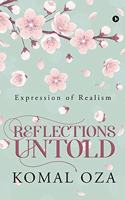 Reflections Untold