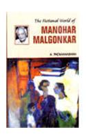 Fictional World of Manohar Malgonkar