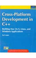 Cross-Platform Development in C++ : Building Mac OS X, Linux, and Windows Applications