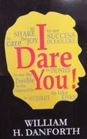 I DARE YOU!