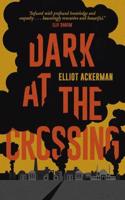 Dark at the Crossing