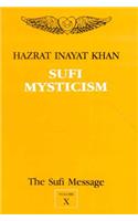 The Sufi Message: v. 10: Sufi Mysticism