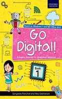 GO DIGITAL!:A BASIC COURSE IN COM.SCI. 1