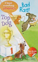 I Love Reading Phonics Level 1:Bad Rat & Top Dog