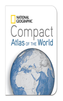 National Geographic Compact Atlas of the World