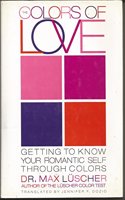 The Colors of Love: Getting to Know Your Romantic Self through Color