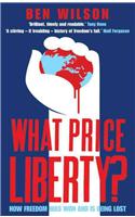 What Price Liberty?