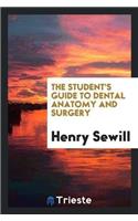 Student's Guide to Dental Anatomy and Surgery