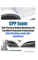 CPP Exam Self-Practice Review Questions for Certified Protection Professional