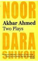 Akbar Ahmed: Two Plays