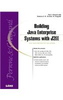 Building Java Enterprise Systems with J2EE