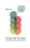 Design for the Mind:Seven Psychological Principles of Persuasive Design