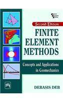 Finite Element Methods : Concepts And Applications In Geomechanics