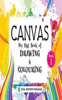 Canvas My Big Book of Drawing & Colouring Book 1