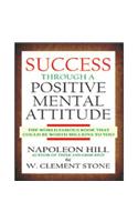 Success Through Positive Mental Attitude