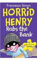 Horrid Henry Robs the Bank