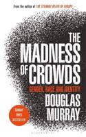 The Madness of Crowds: Some Modern Taboos