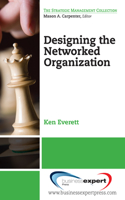 Designing the Networked Organization