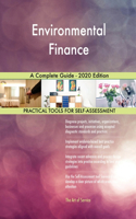 Environmental Finance A Complete Guide - 2020 Edition