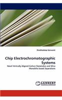 Chip Electrochromatographic Systems