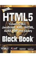 Html5 Black Book:Covers Css3,Javascript,Xml,Xhtml,Ajax,Php And Jquery