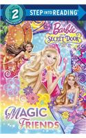 Barbie and the Secret Door: Magic Friends