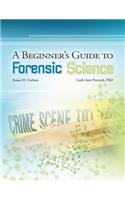 Beginner's Guide to Forensic Science